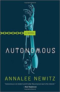 10 Sci-Fi Novels of 2017 You Need to Check Out via Recursor.TV / Autonomous by Annalee Newitz
