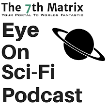 Eye on Sci-Fi - 7 Cool Sci-Fi Podcasts on Recursor.tv